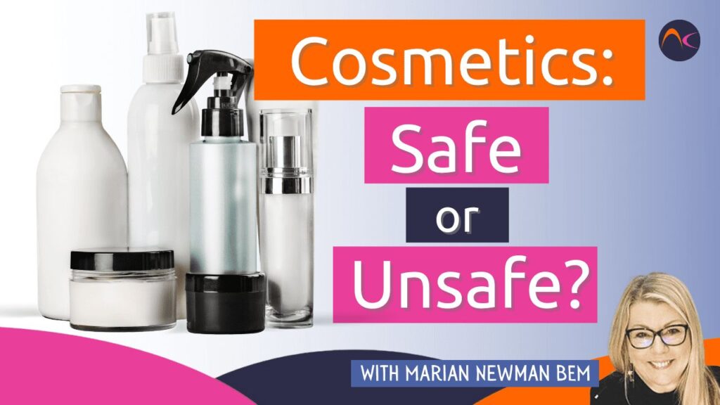 Cosmetics: safe or unsafe