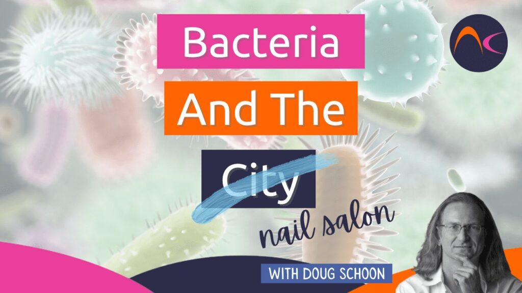 Bacteria and the nail salon