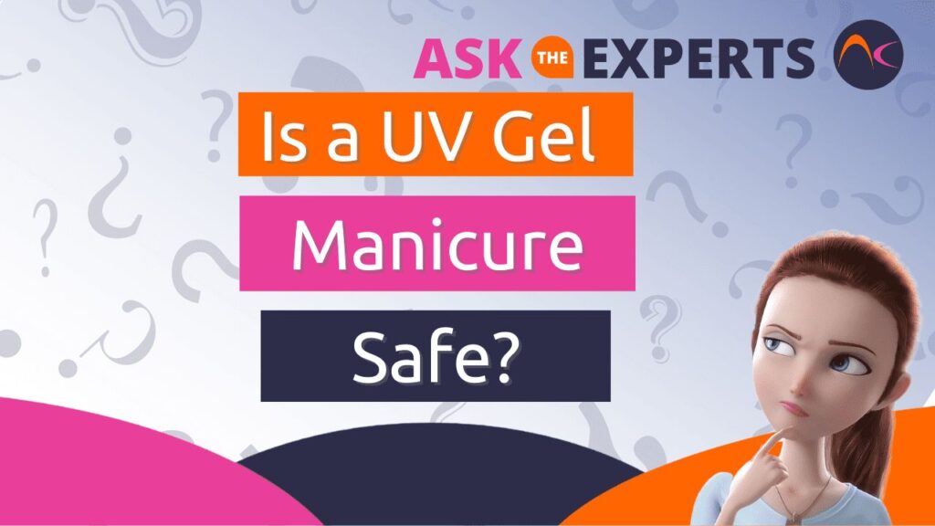 Is a uv gel manicure safe for someone with previous skin health issues