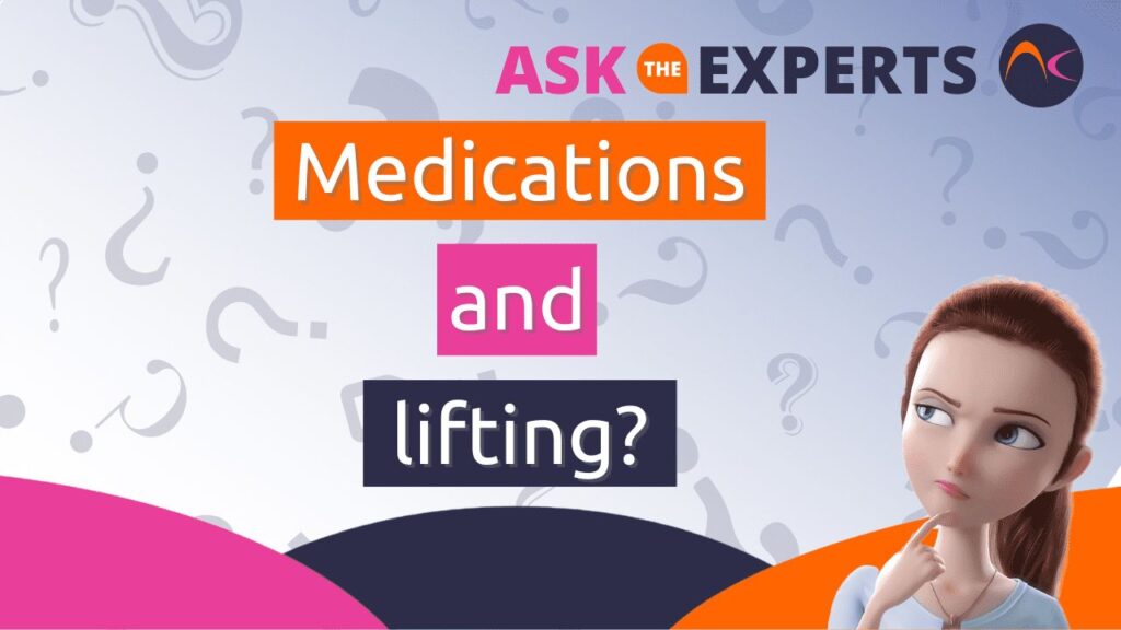 medications and lifting