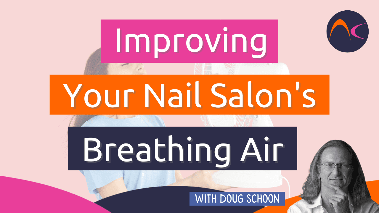 Nail Salon's Breathing Air