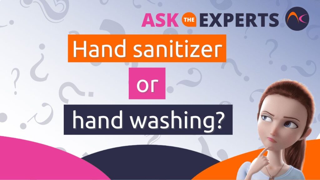 Hand sanitizer or hand washing?