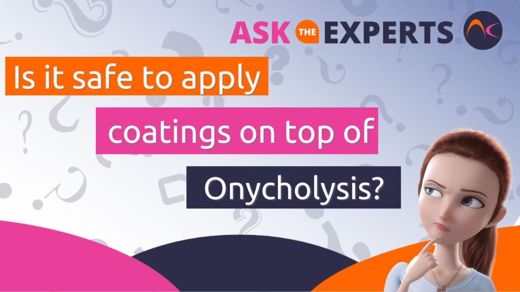 Is it safe to apply coating on Onycholysis