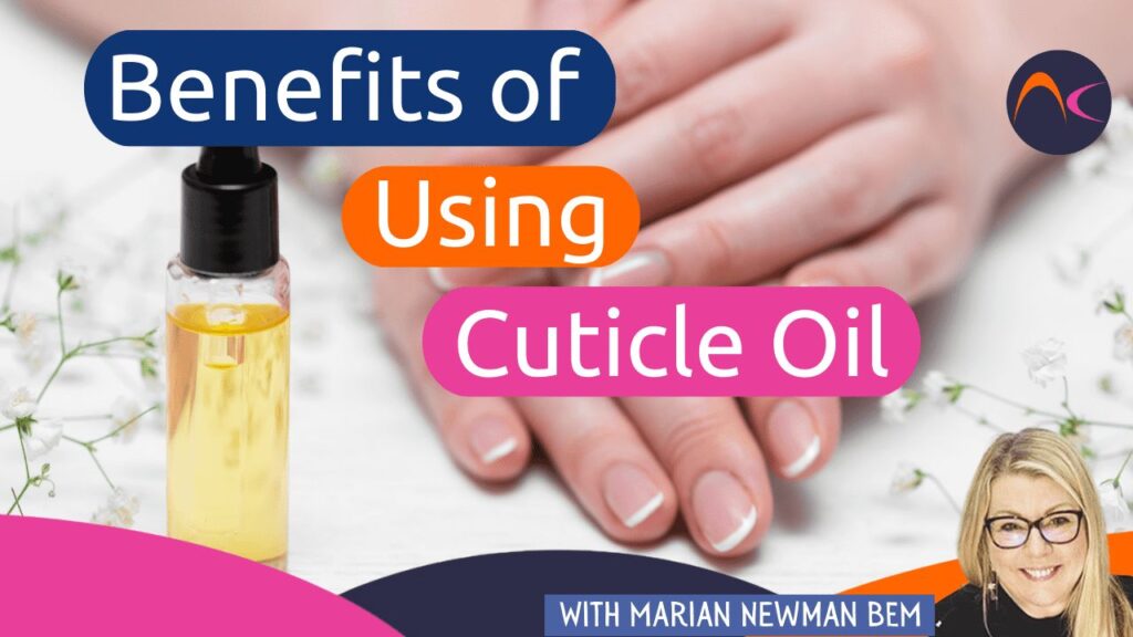 Cuticle Oil Benefits