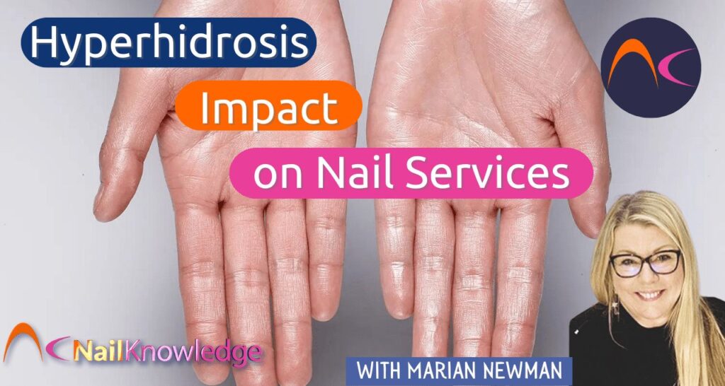 Hyperhidrosis impact on nail services