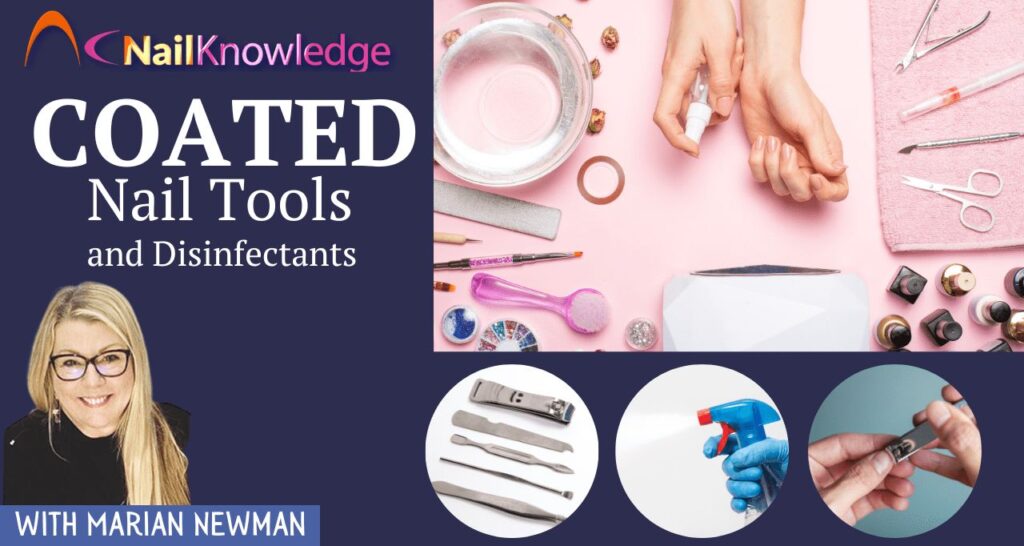 Coated Nail Tools and Disinfectants