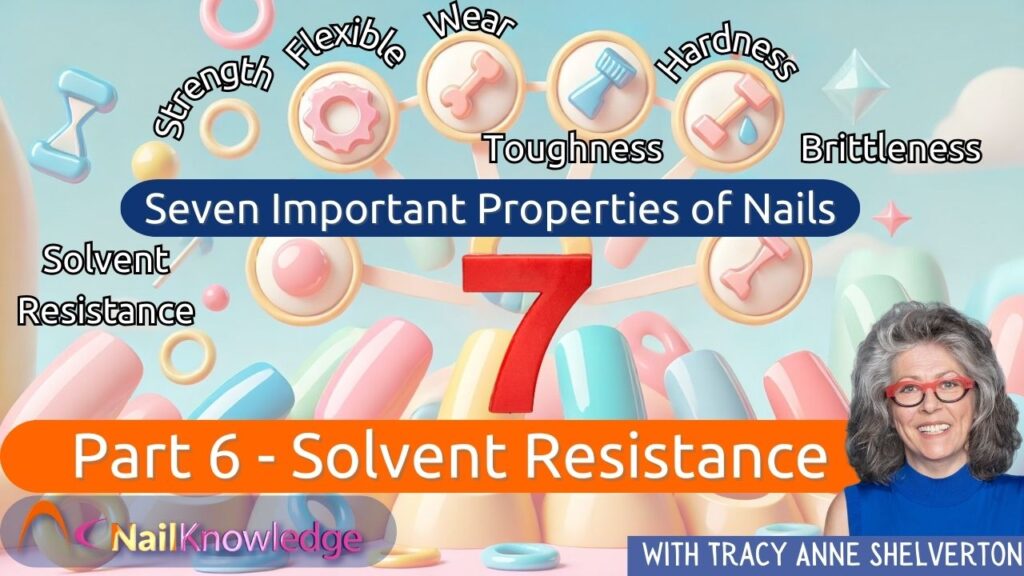 Solvent Resistance The Sixth Key Property of Natural and Artificial Nails