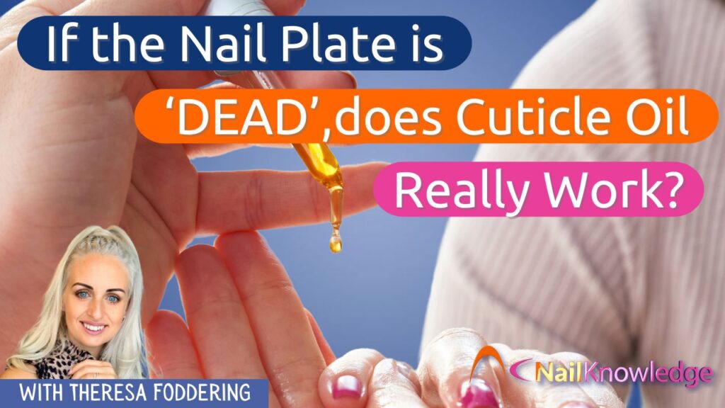 If the nail plate is dead, does cuticle oil really work