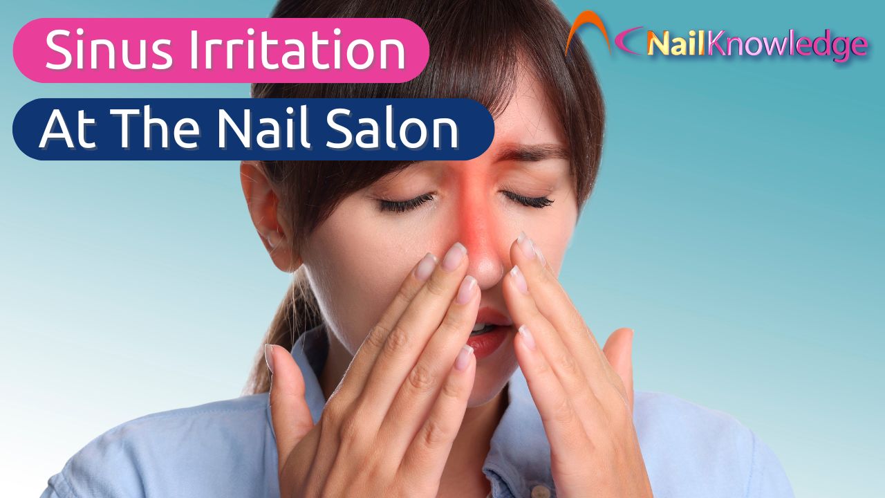 Sinus Irritation at the Nail Salon