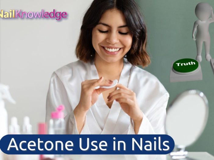 The Truth About Acetone Use in Nails