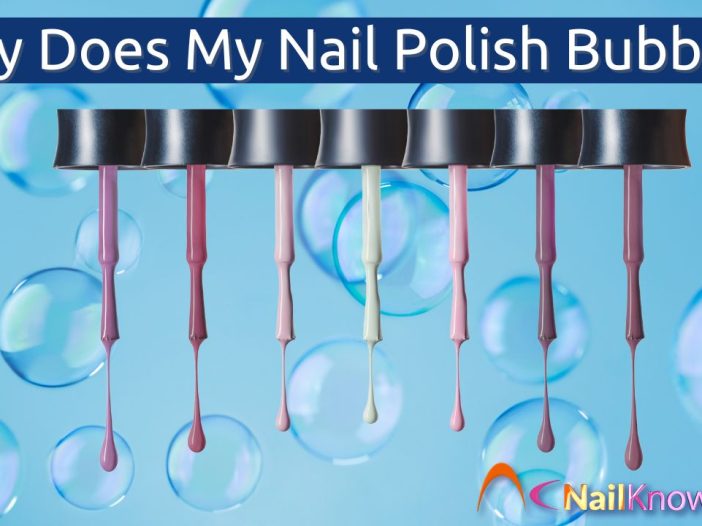 Why is my nail polish bubbling